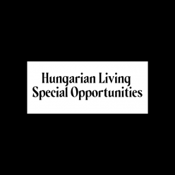 Hungarian Living Special Opportunities