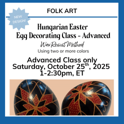 Hungarian Egg Decorating -- Advanced Techniques