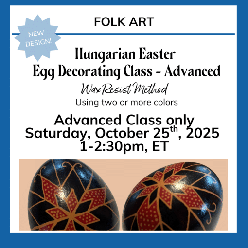 Hungarian Egg Decorating -- Advanced Techniques