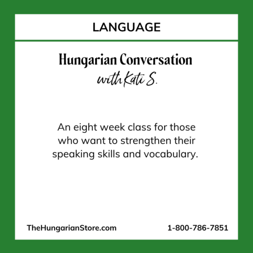 Eight Weeks of Hungarian Conversation