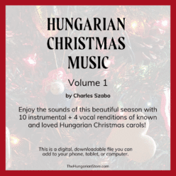 Hungarian Christmas Songs Volume 1