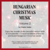 Hungarian Christmas Songs Volume 2